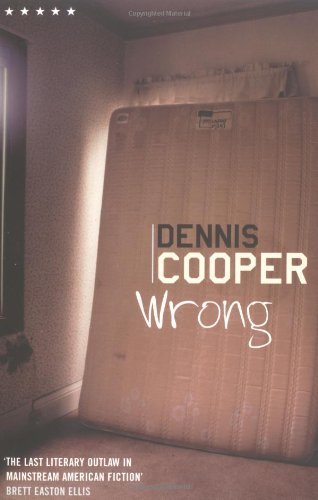 Book cover of Wrong by Dennis Cooper