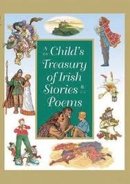 Book cover of A Child's Treasury Of Irish Stories & Poems by Yvonne Carroll, Sheila Mortimer & Deirdre Rennison Kunz (Editors)
