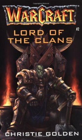 Book cover of Lord Of The Clans by Christie Golden