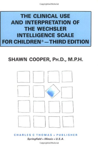 Book cover of The Clinical Use And Interpretation Of The Wechsler Intelligence Scale For Children by Shawn Cooper