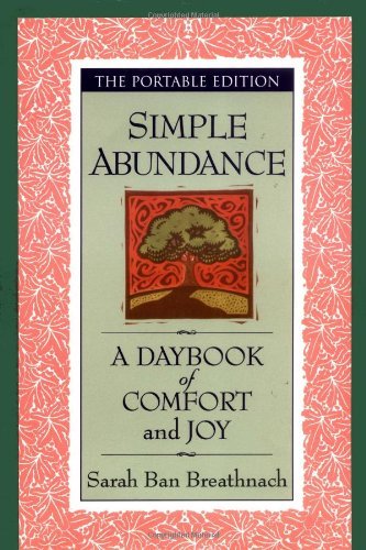 Book cover of Simple Abundance: A Daybook of Comfort of Joy by Sarah Ban Breathnach