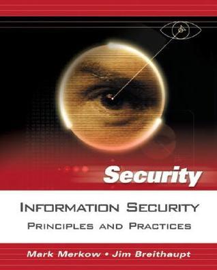 Book cover of Information Security: Principles And Practices by Mark S. Merkow, James Breithaupt