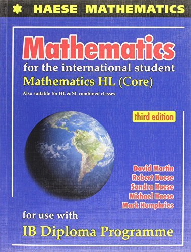 Book cover of Mathematics: Mathematics HL by David Martin, Robert Haese, Sandra Haese, Michael Haese, Mark Humphries