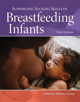 Book cover of Supporting Sucking Skills In Breastfeeding Infants by Catherine Watson Genna