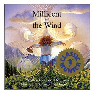Book cover of Millicent and the Wind by Robert Munsch, Suzanne Duranceau (Illus.)