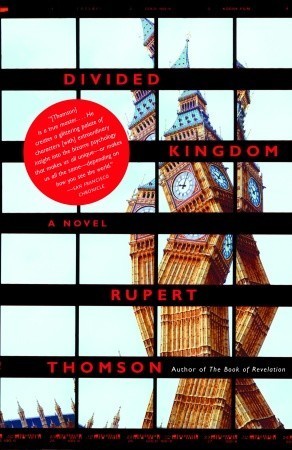 Book cover of Divided Kingdom by Rupert Thomson