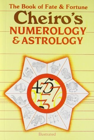 Book cover of Cheiro's Numerology And Astrology: The Book Of Fate And Fortune by Cheiro