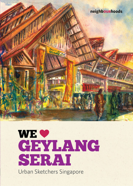 Book cover of We Love Geylang Serai by Urban Sketchers Singapore