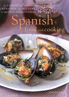 Book cover of Spanish Food and Cooking by Pepita Aris