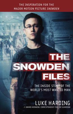 Book cover of The Snowden Files: The Inside Story Of The World's Most Wanted Man by Luke Harding