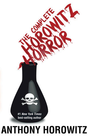 Book cover of The Complete Horowitz Horror by Anthony Horowitz