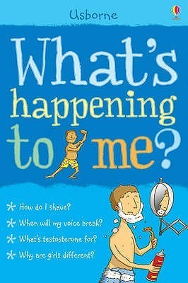 Book cover of What's Happening to Me?: Boy by Alex Frith, Adam Larkum (Illus.)