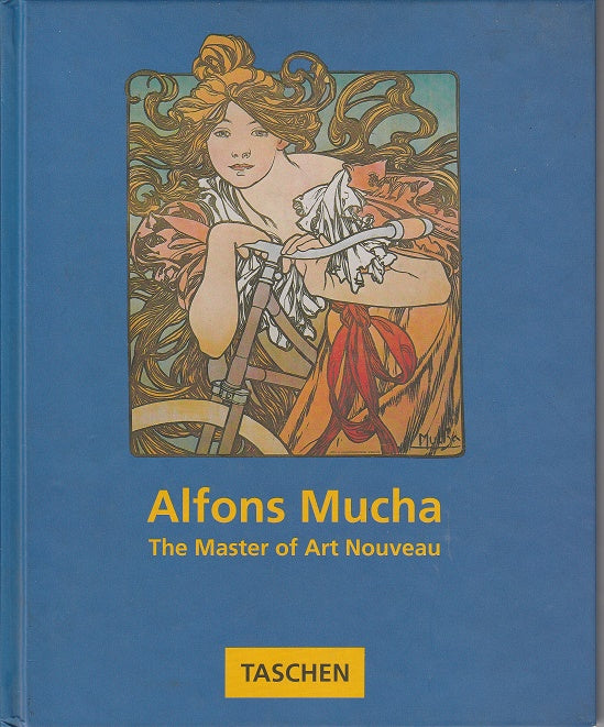 Book cover of Alfons Mucha - The Master of Art Nouveau by Renate Ulmer