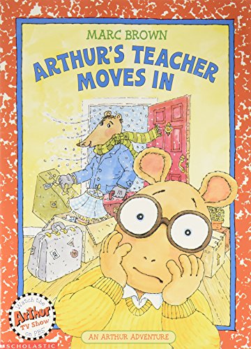 Book cover of Arthur's Teacher Moves In by Marc Brown