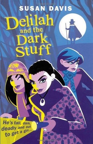 Book cover of Delilah And The Dark Stuff by Susan   Davis