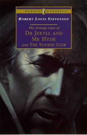 Book cover of The Strange Case Of Dr Jekyll And Mr Hyde And The Suicide Club by Robert Louis Stevenson