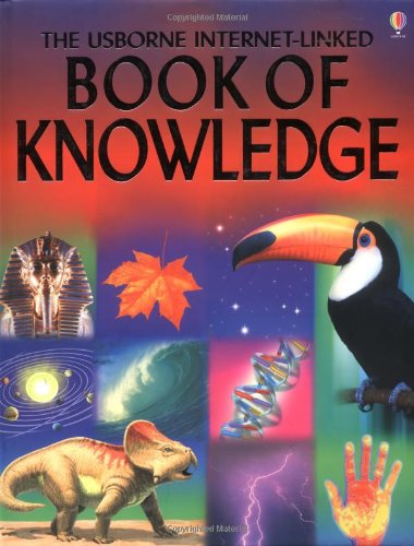 Book cover of The Usborne Internet-Linked Book Of Knowledge by Emma Helbrough (Ed.), Carrie Seay (Ed.)