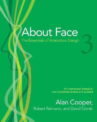 Book cover of About Face 3: The Essentials Of Interaction Design by Alan Cooper, Robert Reimann, David Cronin