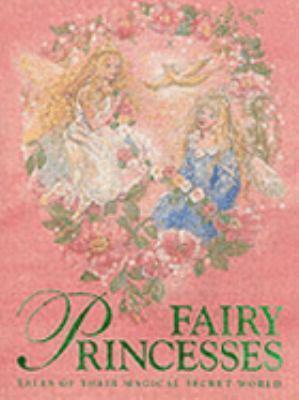 Book cover of Fairy Princesses by Nicola Baxter