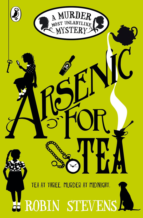 Book cover of Arsenic For Tea: A Murder Most Unladylike Mystery by Robin Stevens