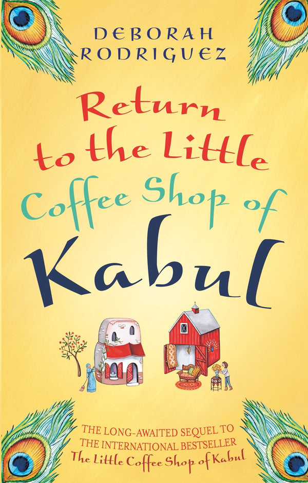 Book cover of Return To The Little Coffee Shop Of Kabul by Deborah Rodriguez
