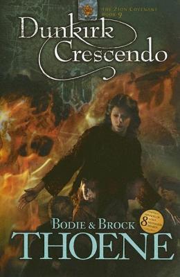 Book cover of Dunkirk Crescendo by Bodie Thoene, Brock Thoene