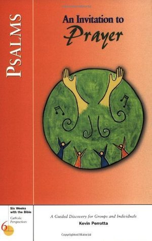 Book cover of Psalms: An Invitation To Prayer by Kevin Perrotta
