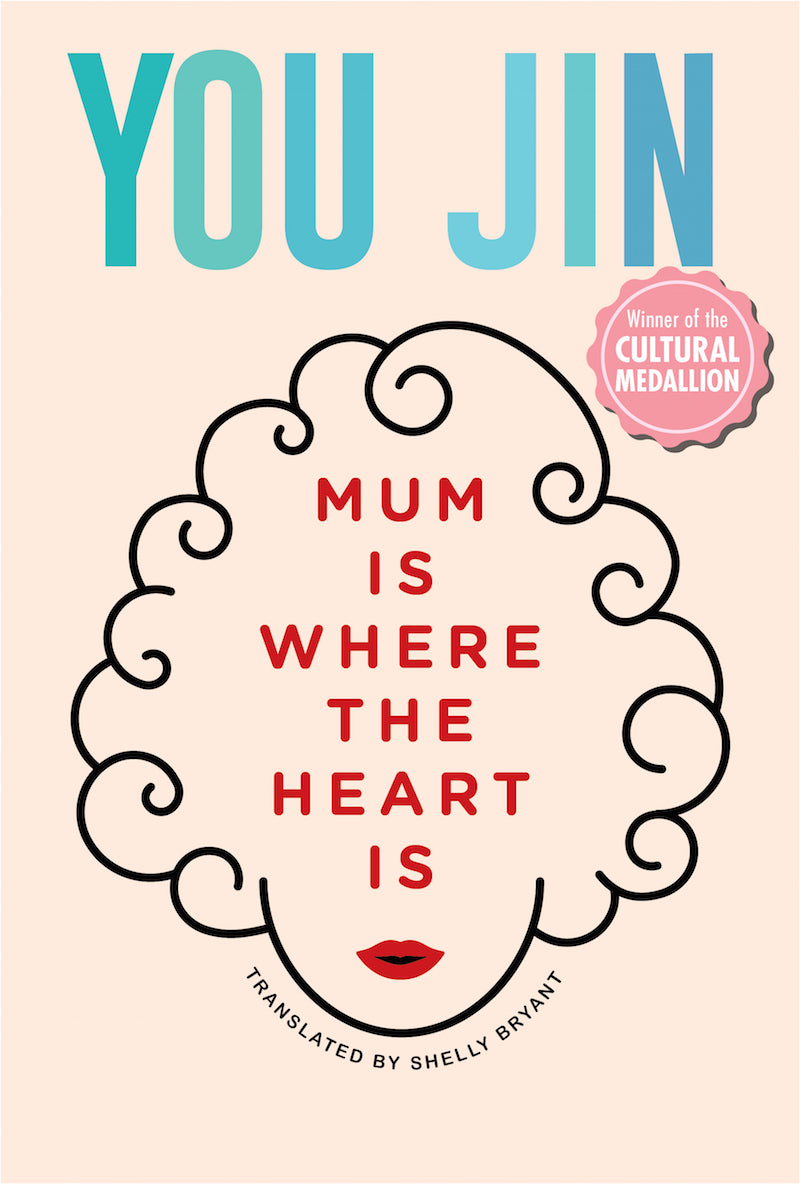 Book cover of Mum Is Where The Heart Is by You Jin, Shelly Bryant (Trans.)