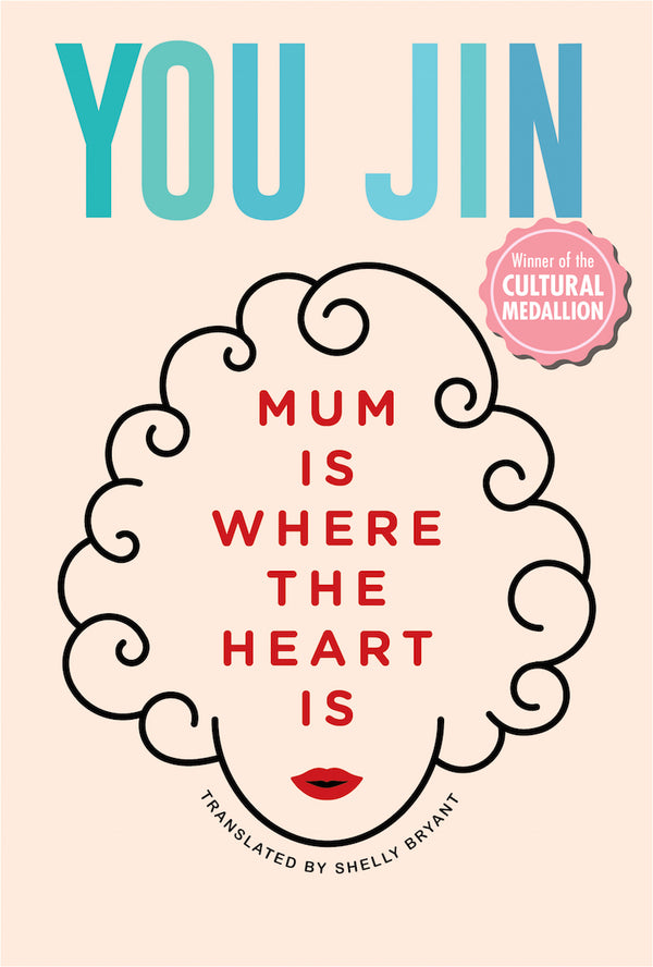 Book cover of Mum Is Where The Heart Is by You Jin, Shelly Bryant (Trans.)