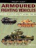 Book cover of Armoured Fighting Vehicles by Philip Trewhitt