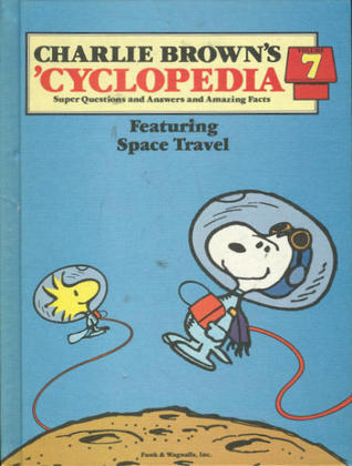 Book cover of Charlie Brown's 'Cyclopedia' Vol. 7 Featuring Space Travel by Funk & Wagnalls