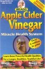 Book cover of Apple Cider Vinegar: Miracle Health System by Patricia Bragg, Paul Bragg