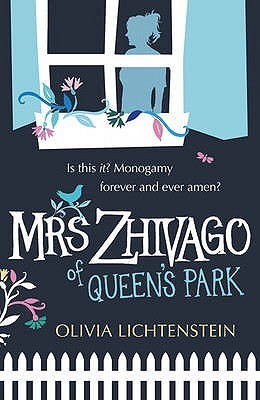 Book cover of Mrs Zhivago Of Queen's Park by Olivia Lichtenstein