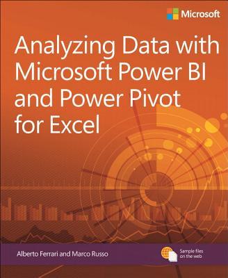 Book cover of Analyzing Data With Power BI And Power Pivot For Excel by Alberto Ferrari, Marco Russo