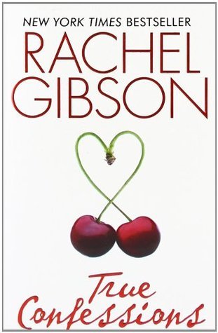 Book cover of True Confessions by Rachel Gibson