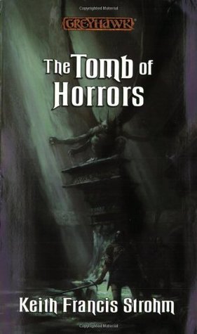 Book cover of The Tomb of Horrors by Keith Francis Strohm