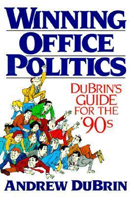 Book cover of Winning Office Politics: Dubrin's Guide for the 90s by Andrew J. DuBrin