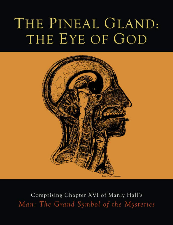 Book cover of The Pineal Gland: The Eye of God by Manly P. Hall