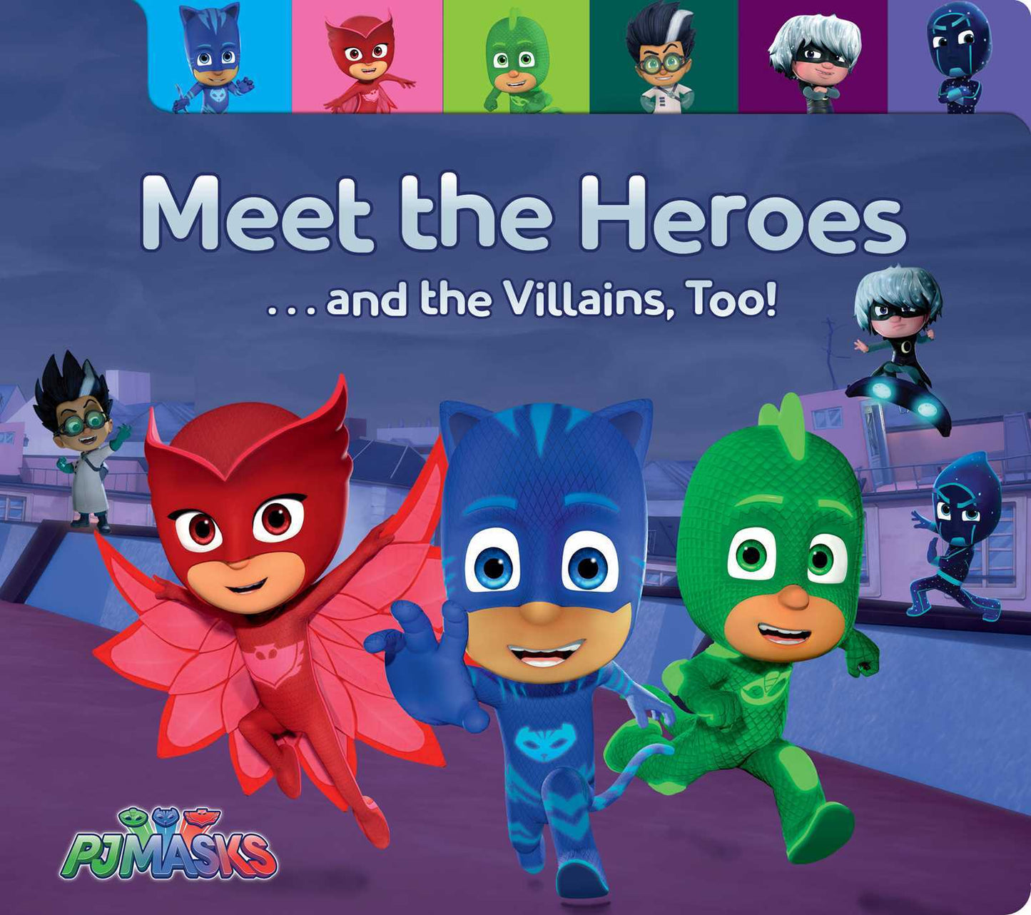 Book cover of Meet The Heroes ... And The Villains, Too! by Maggie Testa
