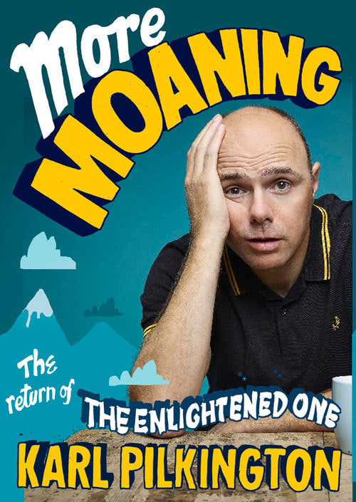 Book cover of More Moaning: The Enlightened One Returns by Karl Pilkington