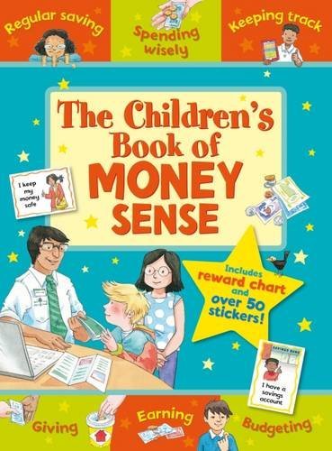 Book cover of The Children's Book of Money Sense by Sophie Giles, Kate  Davies (Illus.)