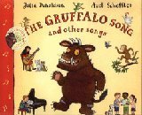 Book cover of The Gruffalo Song And Other Songs by Julia Donaldson, Axel Scheffler (Illus.)