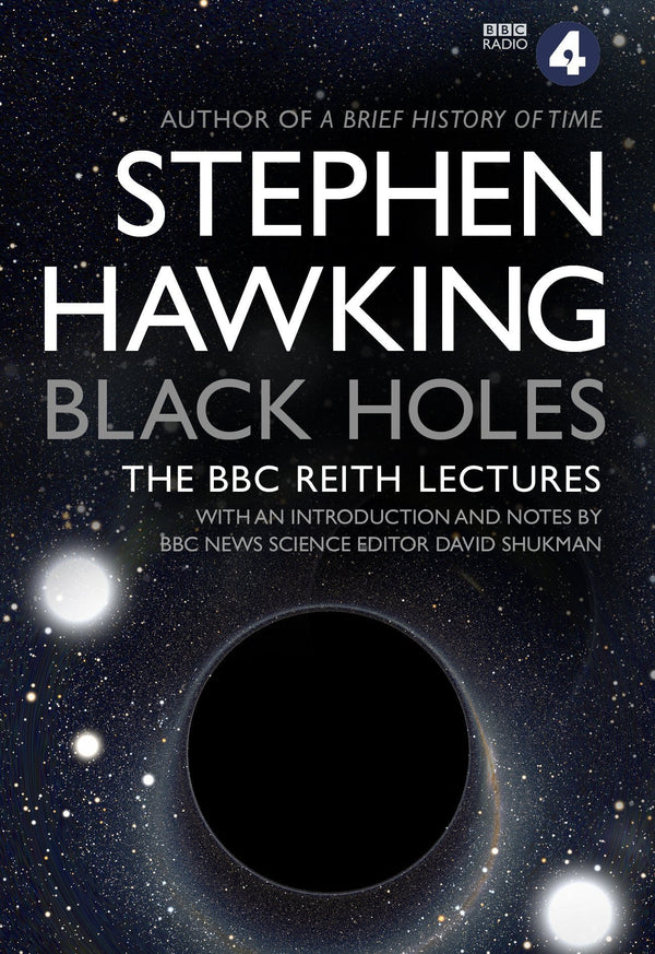 Book cover of Black Holes The Reith Lectures by Stephen Hawking