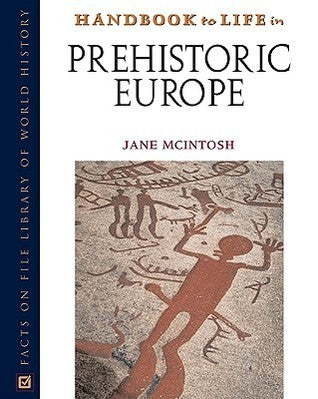 Book cover of Handbook To Life In Prehistoric Europe by Jane McIntosh