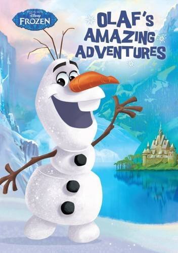Book cover of Disney Frozen Olaf's Amazing Adventures by Walt Disney Company