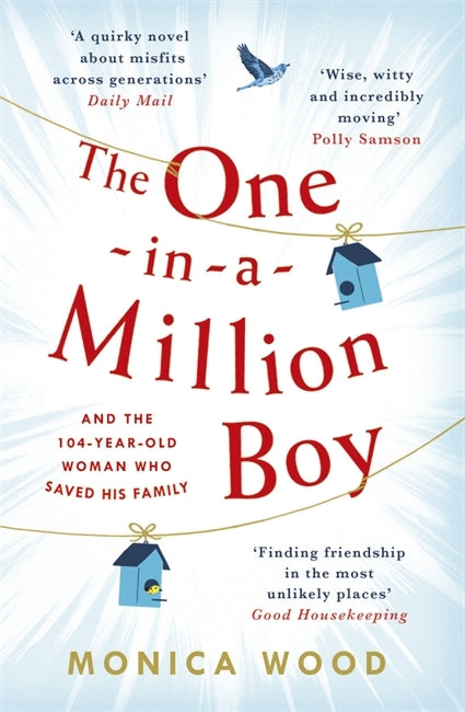 Book cover of The One In A Million Boy by Monica Wood