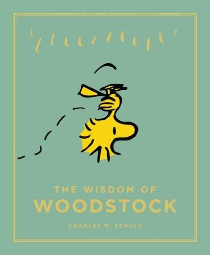 Book cover of Wisdom Of Woodstock by Charles M. Schulz