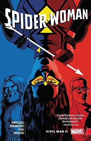 Book cover of Spider-Woman: Shifting Gears, Vol. 2: Civil War II by Dennis Hopeless (Writer), Javier Rodriguez (Penciler, Colourist), Veronica Fish (Artist), Tigh Walker (Artist), Álvaro López (Inker), Rachelle Rosenberg (Colourist), Travis Lanham (Letterer)