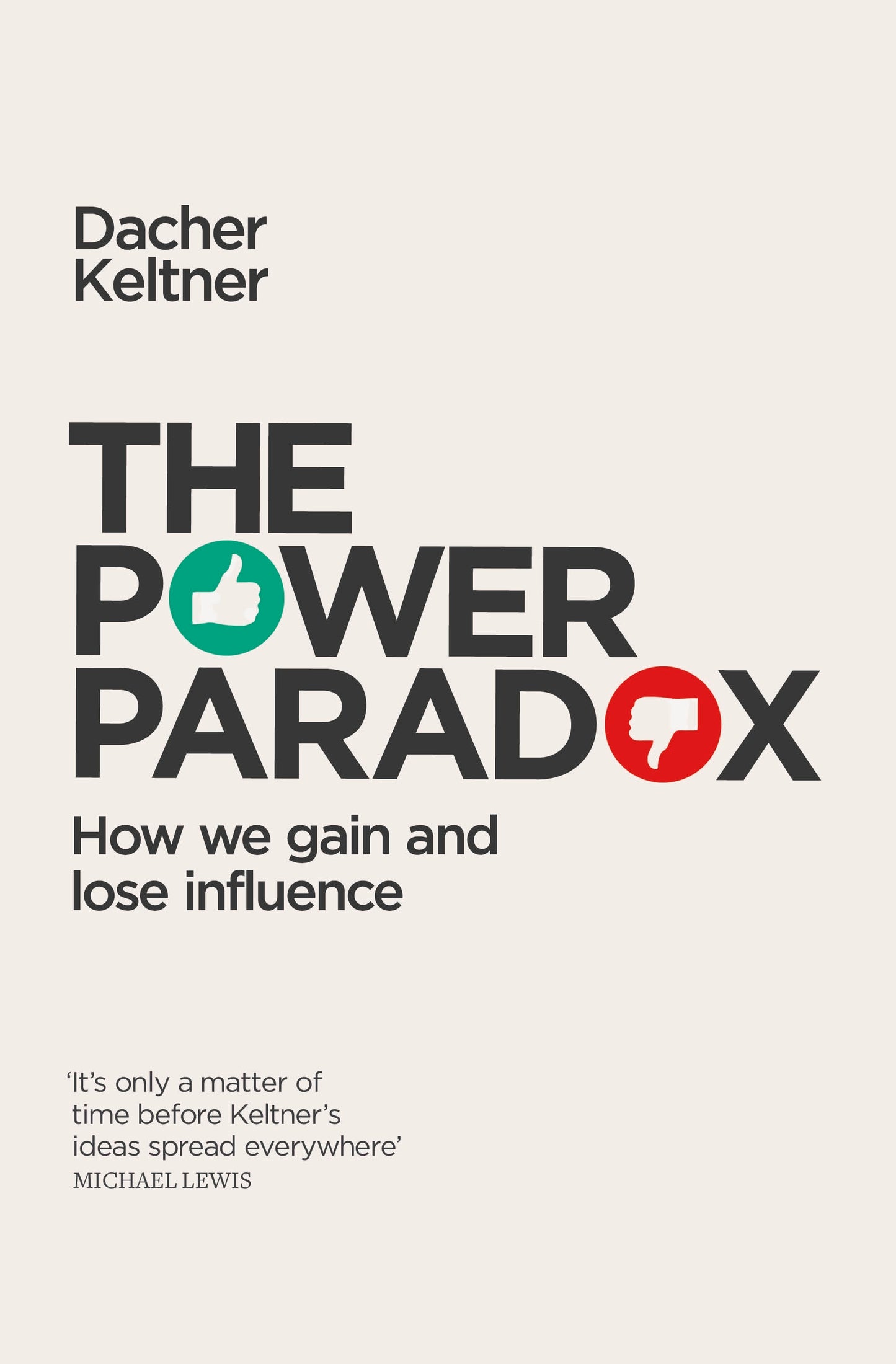 Book cover of The Power Paradox by Dacher Keltner