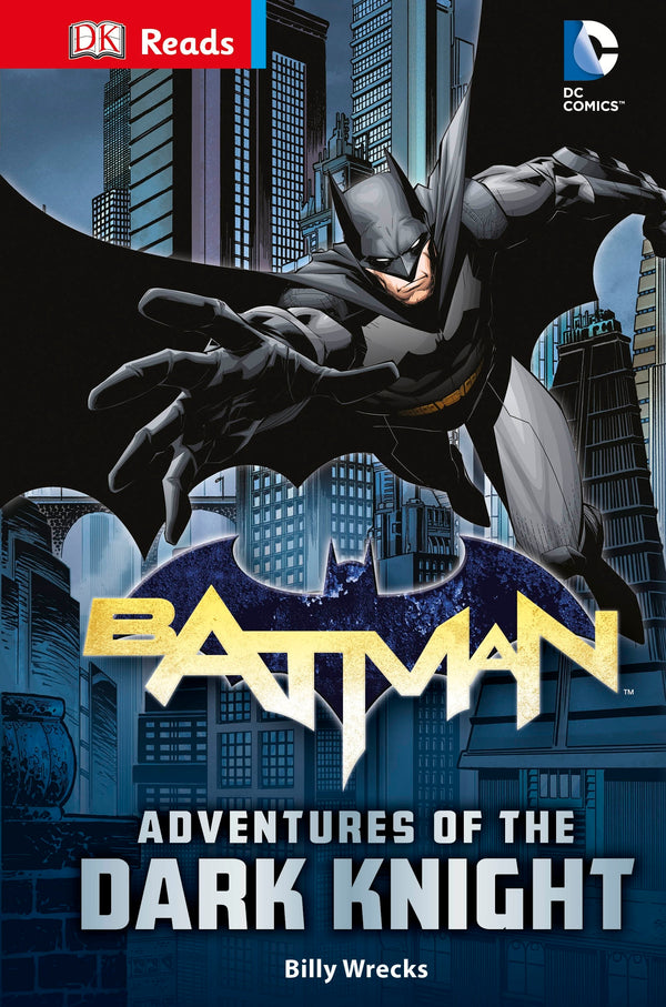 Book cover of DC Comics Batman Adventures Of The Dark by Billy Wrecks